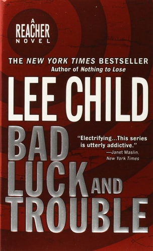 Lee Child - Bad Luck and Trouble (Jack Reacher, No. 11)