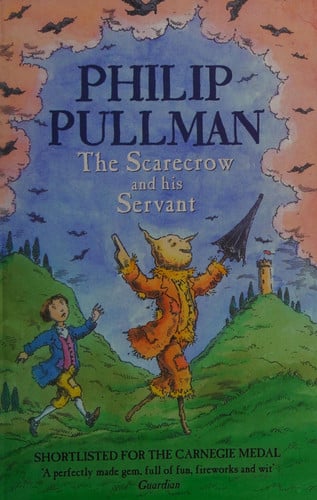 Philip Pullman - The Scarecrow and His Servant