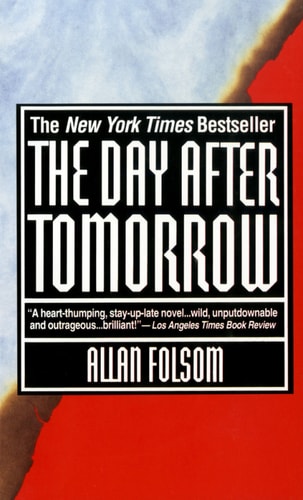 Allan Folsom - The Day After Tomorrow