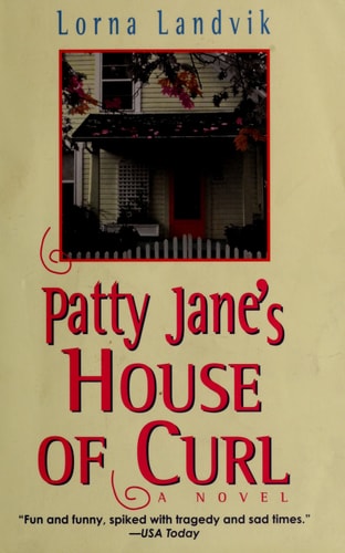 Lorna Landvik - Patty Jane's House of Curl