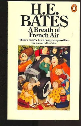 H. E. Bates - A Breath of French Air