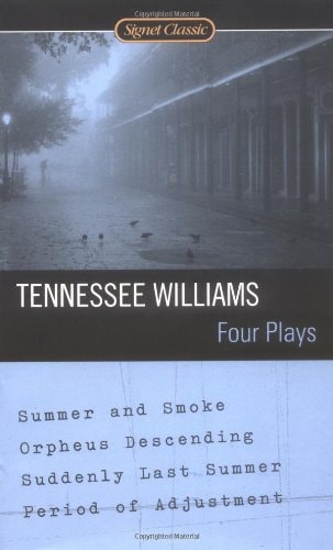 Tennessee Williams - Four Plays (Signet Classics)