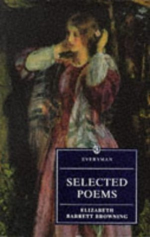 Elizabeth Barrett Browning - Selected Poems
