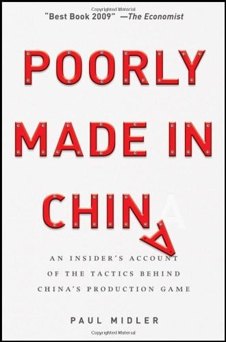 Paul Midler - Poorly Made in China An Insider's Account of the Tactics Behind China's Production Game