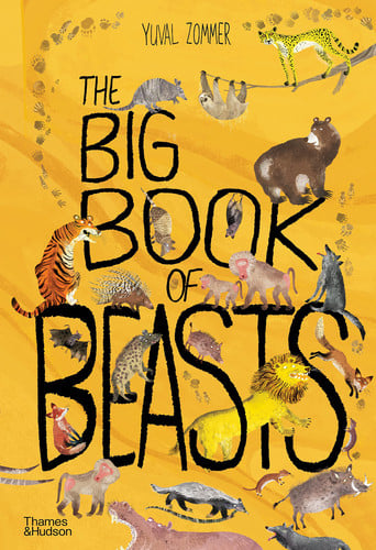 Yuval Zommer, Barbara Taylor - The Big Book of Beasts