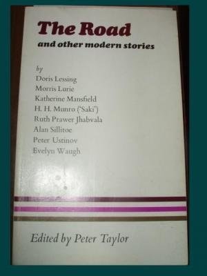 Peter Taylor - The Road and other Modern Stories