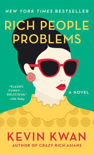 Kevin Kwan - Rich People Problems A Novel