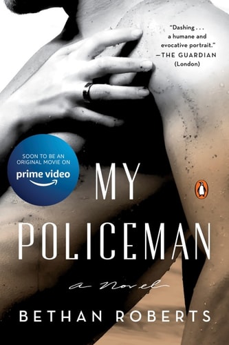 Bethan Roberts - My Policeman: A Novel