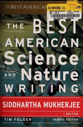 Siddhartha Mukherjee, Tim Folger - The Best American Science and Nature Writing 2013