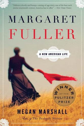 Megan Marshall - Margaret Fuller A New American Life