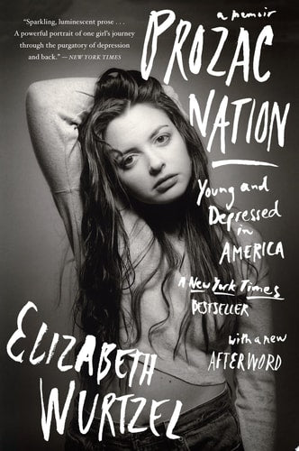 Elizabeth Wurtzel - Prozac Nation