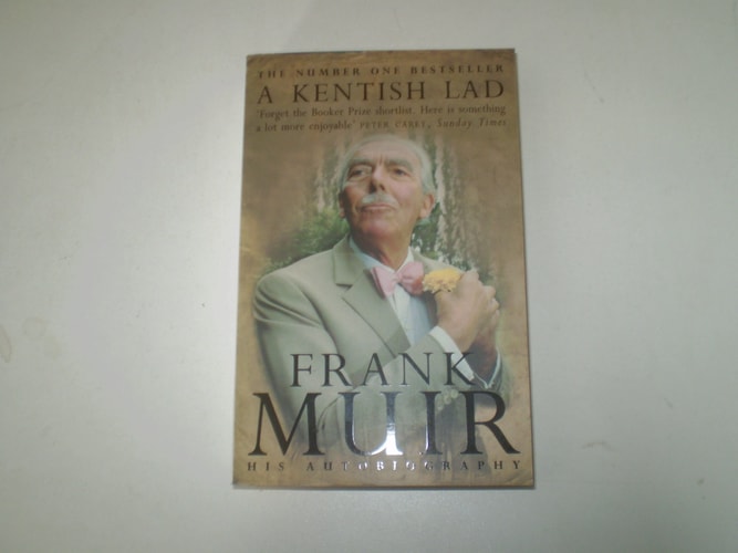 Frank Muir - A Kentish Lad The Autobiography of Frank Muir
