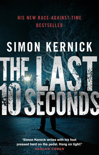 Simon Kernick - The Last 10 Seconds