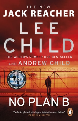 Lee Child - No Plan B: The unputdownable new Jack Reacher thriller from the No.1 bestselling authors