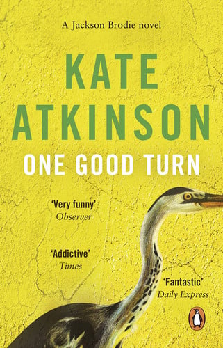 Kate Atkinson - One Good Turn A Jolly Murder Mystery