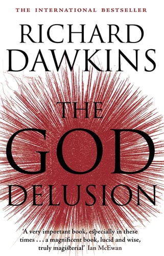 Richard Dawkins - The God Delusion. Richard Dawkins