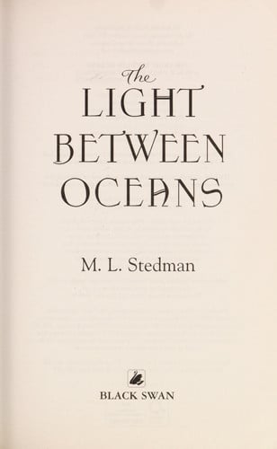M. L. Stedman - The Light Between Oceans