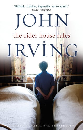 John Irving - The Cider House Rules