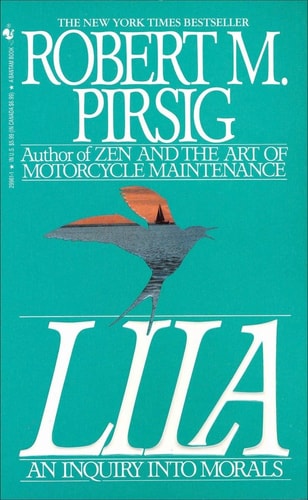 Robert M. Pirsig - Lila: An Inquiry Into Morals