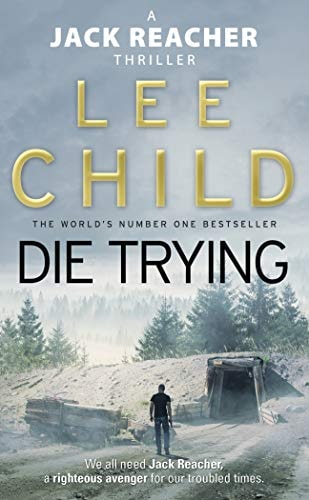 Lee Child - Die Trying (Jack Reacher, No. 2)