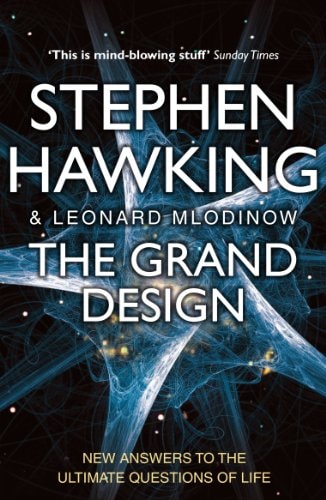 Stephen W. Hawking, Stephen Hawking, Leonard Mlodinow - The Grand Design
