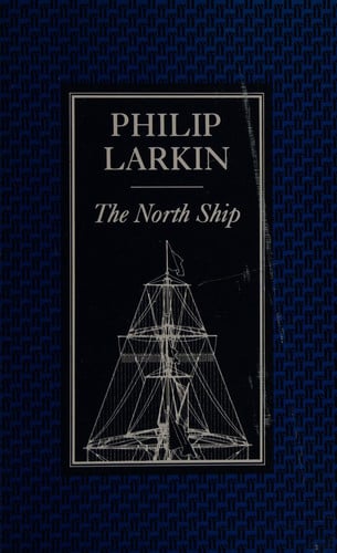 Larkin, Philip - The north ship