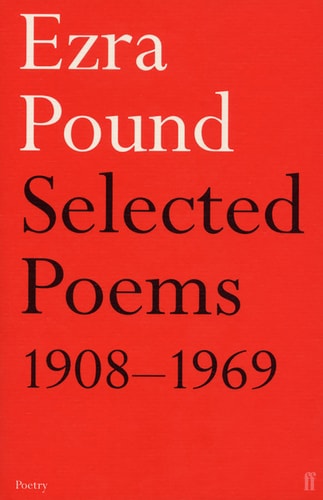 Ezra Pound - Selected Poems 1908-1969