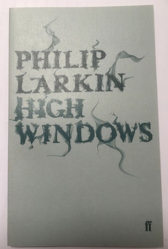 Larkin, Philip - High windows