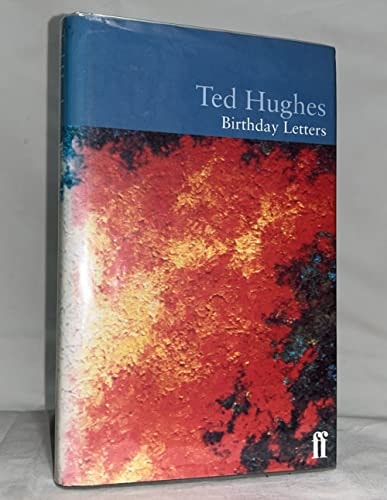 Ted Hughes - Birthday Letters