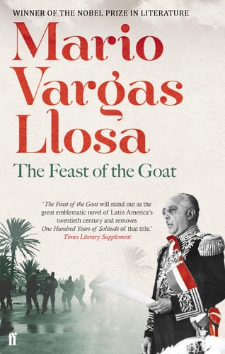 Mario Vargas Llosa - The Feast of the Goat