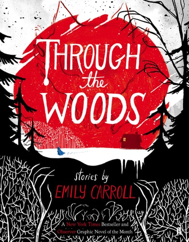 Emily Carroll - Through the Woods Stories
