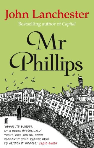 John Lanchester - Mr Phillips 