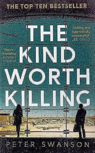 Peter Swanson - The Kind Worth Killing