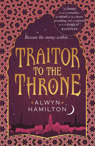 Alwyn Hamilton - Traitor to the Throne