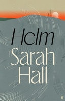 Sarah Hall - Helm