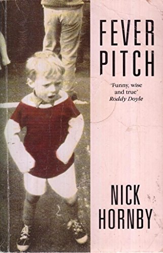 Nick Hornby - Fever Pitch