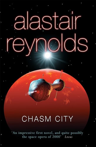 Alastair Reynolds - Chasm City