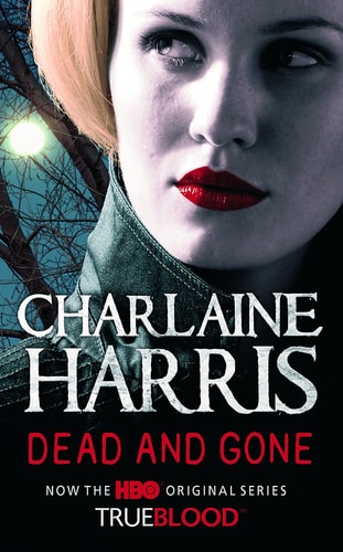 Charlaine Harris - Dead and Gone