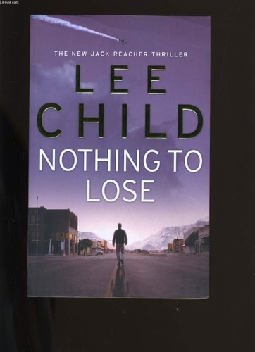 Lee Child - Nothing to Lose