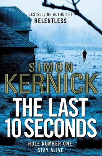 Simon Kernick - The Last 10 Seconds