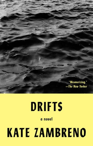 Kate Zambreno - Drifts A Novel