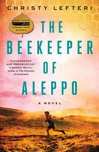 Christy Lefteri - The Beekeeper of Aleppo A Novel