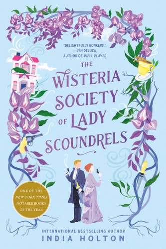 India Holton - The Wisteria Society of Lady Scoundrels