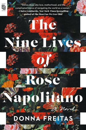 Donna Freitas - The Nine Lives of Rose Napolitano