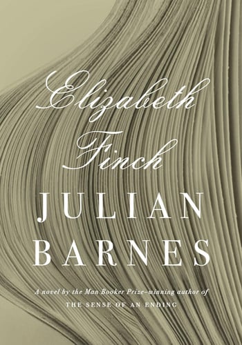 Julian Barnes - Elizabeth Finch A novel
