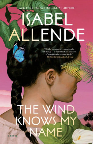 Isabel Allende - The Wind Knows My Name A Novel