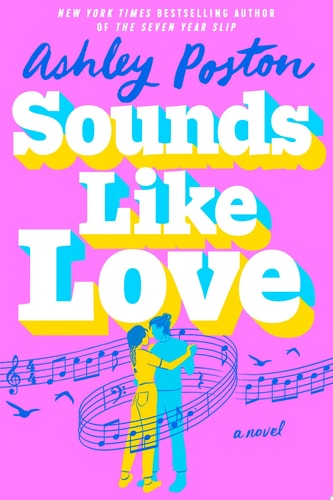 Ashley Poston - Sounds Like Love