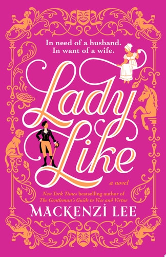 Mackenzi Lee - Lady Like A Novel