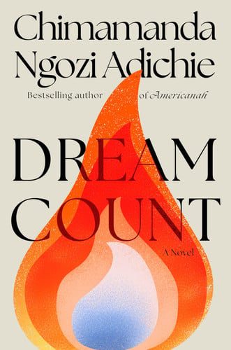 Adichie, Chimamanda Ngozi - Dream count: a novel