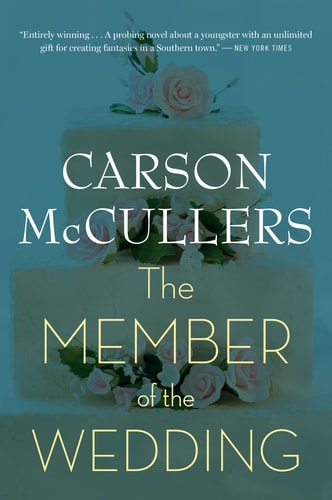 Carson Mccullers - The Member of the Wedding